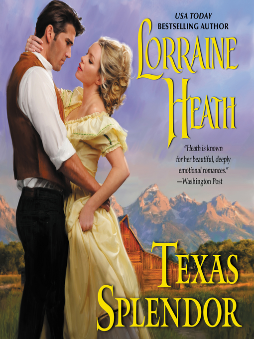 Title details for Texas Splendor by Lorraine Heath - Available